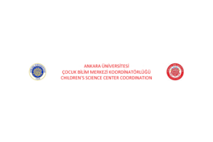 Ankara University Coordination of Child Science Center